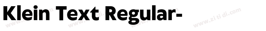 Klein Text Regular字体转换 Klein Text Regular字体转换